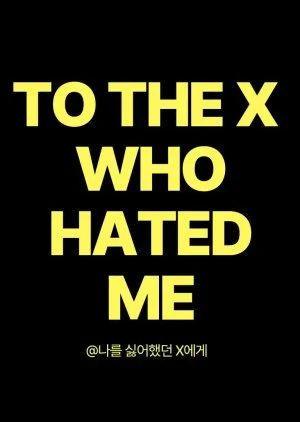 To The X Who Hated Me: E Jae X Woo Ri
