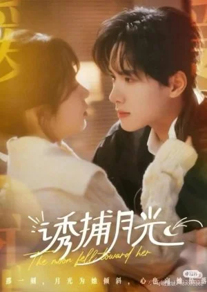 The Moon Fell Toward Her