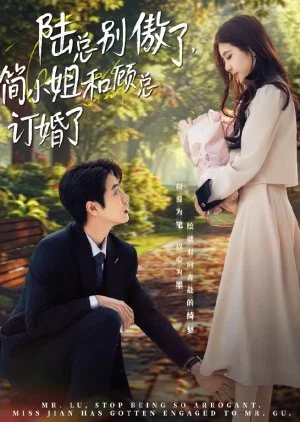Mr. Lu, Stop Being So Arrogant, Miss Jian Has Gotten Engaged to Mr. Gu